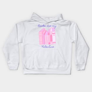 Books are my valentine- pink Kids Hoodie